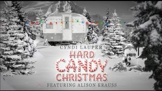 Cyndi Lauper (Ft. Alison Krauss) - Hard Candy Christmas [Official Lyric Video]