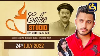 COFFEE STUDIO WITH MUDITHA AND ISHI II 2022-07-24
