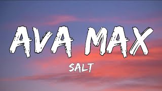 Ava Max - Salt Lyrics