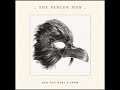 The Parlor Mob - When I was an orphan