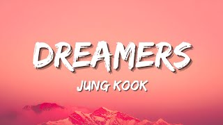 Jung Kook - Dreamers Lyrics English Songs With Lyrics Official Lyric Video