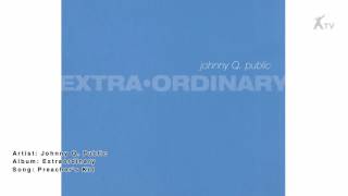 Watch Johnny Q Public Preachers Kid video