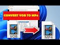 How To Convert A VOB File To MP4 - VOB to MP4 Converter