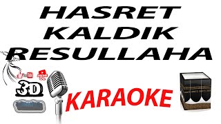 Hasret Kaldik Resullaha Karaoke 3Dtürki̇ye Karaoke