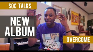 SOC Talk: New Album "Overcome" Release Date (@RebirthofSOC)