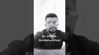 Şiir Ayrilik Söz Mahsum Polat