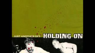 Watch Holding On Just Another Day video