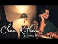 Chan kithan | Parul Mishra | Punjabi Folk