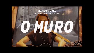 Samuel Úria - O Muro
