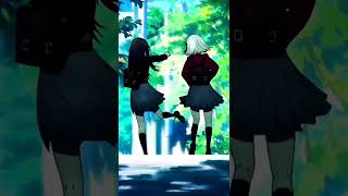 Takina X Chisato L Lycoris Recoil Amv