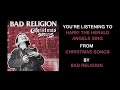 Bad Religion - "Hark The Herald Angels Sing" (Full Album Stream)