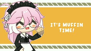 Its Muffin Time Meme Gacha Club