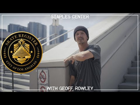 Geoff Rowley | Skate Register: Staples Center
