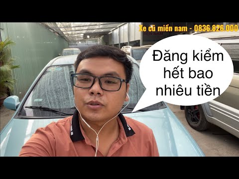Đăng kiểm mới hết bao nhiêu tiền, kinh nghiệm đi đăng kiểm ô tô cũ 0836826000