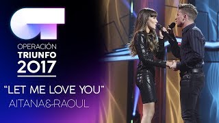 Aitana Y Raoul - Let Me Love You