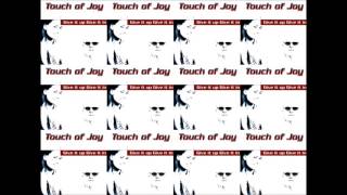 Watch Touch Of Joy Give It Up Give It In video