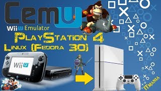 Cemu Emulator on PS4. Linux Fedora 30. Zelda Twilight Princess HD, Mario Kart 8 - Test