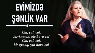 İlhamə Quliyeva – Evimizdə Şənlik Var (Lyrics)
