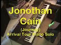 Jonathan Cain (Journey) Arrival Tour Piano Solo.. by me.