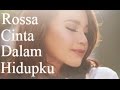 Rossa - Cinta Dalam Hidupku (Lirik)