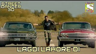 Street Dancer 3D Lagdi Lahore Di - Full Video Song Varun Dhawan Shraddha Kapoor Nora Fatehi