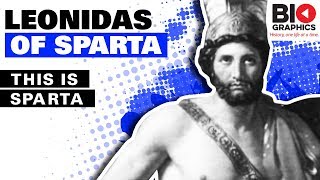 Leonidas of Sparta Biography: Warrior king of the Greek city-state of Sparta