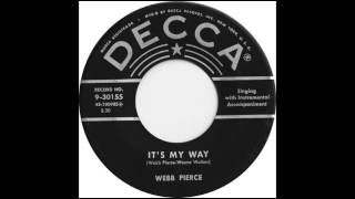 Watch Webb Pierce Its My Way video