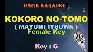 Kokoro No Tomo (Karaoke) Mayumi Itsuwa,Female Key/ nada cewek G