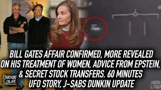 Bill Gates Affair Confirmed, More Revealed On His Behavior with Women, Epstein Advice. UFO Story