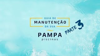 Guia de Manutenção Parte 3 • Limpar o Pré-filtro, Analisar os Parâmetros e Purificar