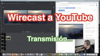 Cómo transmitir a YouTube con Wirecast