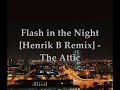 view Flash In The Night (Henrik B Remix)