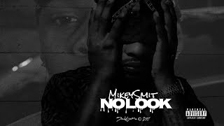 Mikey Smit - No Look (Official Music Video)