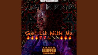 Get Lit With Me