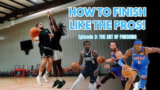 How To Finish Like The Pros Ep. 3 The Art Of Finishing