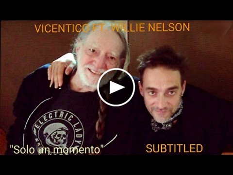Sólo Un Momento (with Willie Nelson) Video