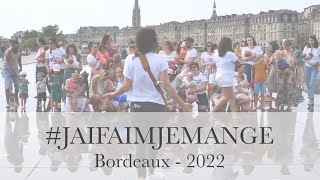 #JAIFAIMJEMANGE Bordeaux 2022