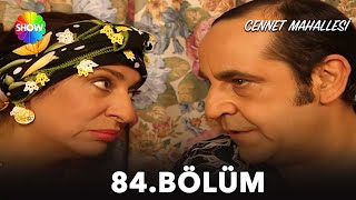 Cennet Mahallesi 84. Bölüm
