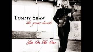 Watch Tommy Shaw Get On The One video