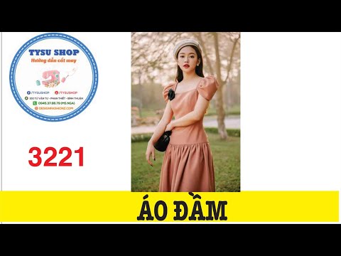 Áo Đầm 3221|Dạy Cắt May Cơ Bản | Học Cắt May Miễn Phí