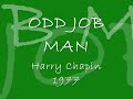 Harry Chapin sings ODD JOB MAN Live
