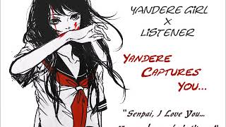 Yandere Girl x Listener~ Yandere Captures You...