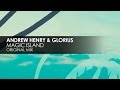 Andrew Henry & Glorius - Magic Island