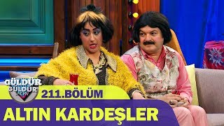 Güldür Güldür Show 211.Bölüm - Altın Kardeşler