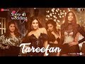 Tareefan ¦ Veere Di Wedding ¦ QARAN Ft Badshah ¦ Kareena Kapoor Khan, Sonam Kapoor, Swara & Shikha