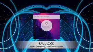 Paul Lock - Love Of Yesterday