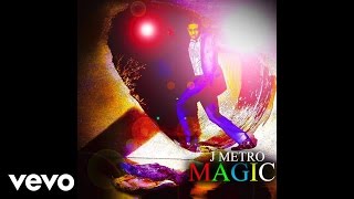 Watch J Metro Magic video