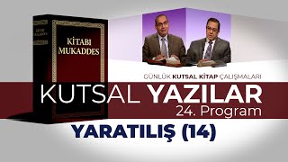 Kutsal Yazılar 024 Yaratılış 14