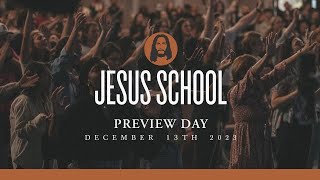 Jesus School Preview Day | December 13Th, 2023