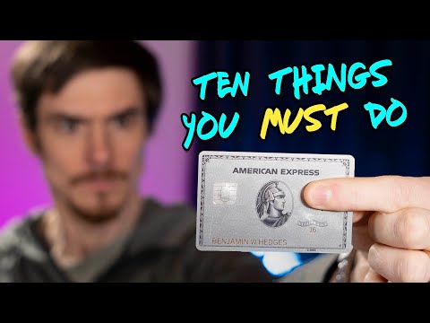 10 Things You MUST DO When You Get the AMEX PLATINUM